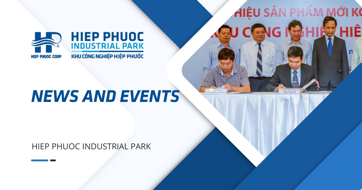 新闻 & 事件 HIEP PHUOC 工业园