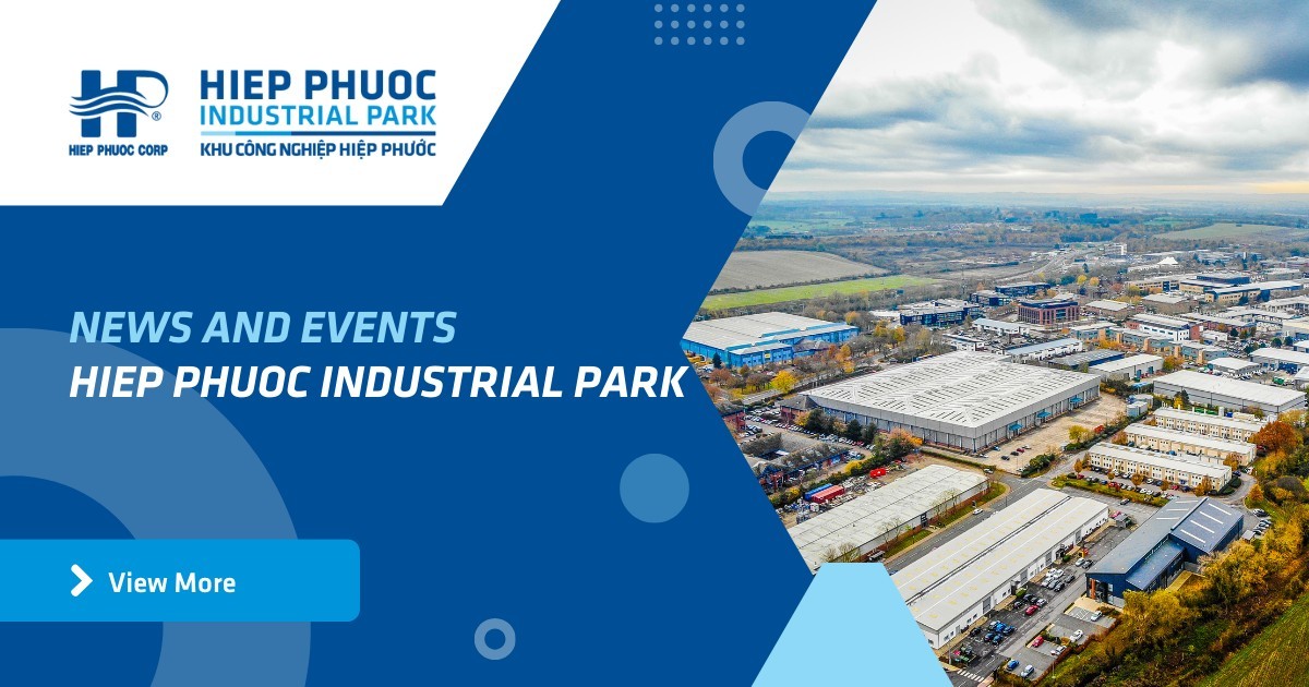 Hiep Phuoc Port Area - An Important Commodity Trading Gateway In The Southern Region | Hiep Phuoc 工业园区股份公司